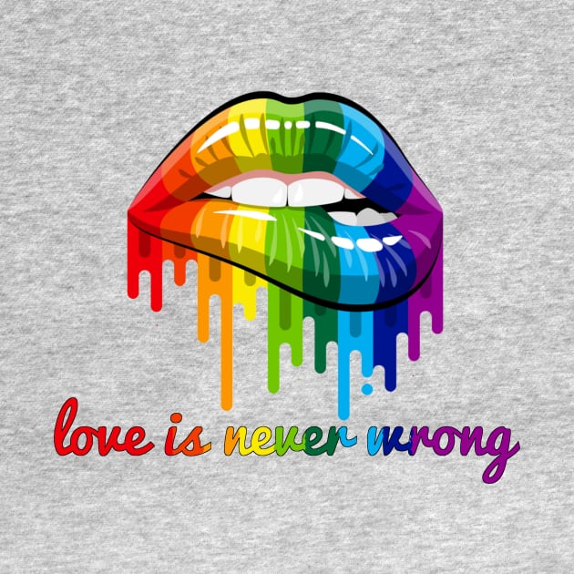 Love is never wrong LGBT Quote Gay Pride Gift by Bezra